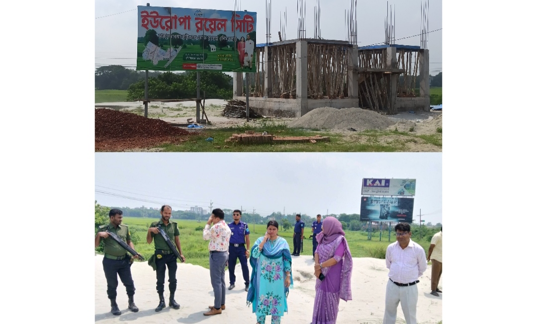ফসলি জমিতে অবৈধ ভরাট: ইউরোপা রয়েল সিটির নির্মাণকাজ বন্ধের নির্দেশ